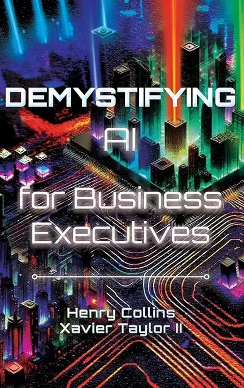 Cover of Demystifying AI for Business Executives